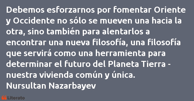 Frases de Nursultan Nazarbayev