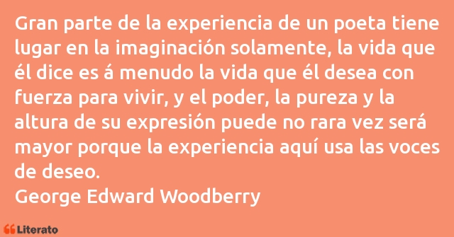 Frases de George Edward Woodberry