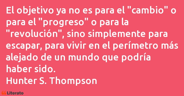 Frases de Hunter S. Thompson