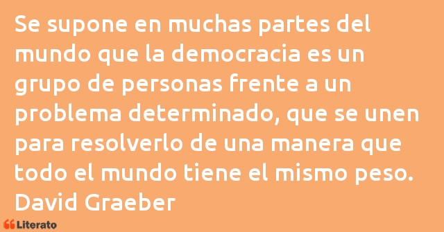 Frases de David Graeber