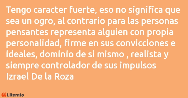 Frases de Izrael De la Roza