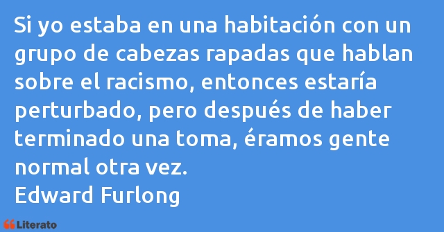 Frases de Edward Furlong