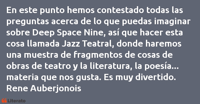 Frases de Rene Auberjonois