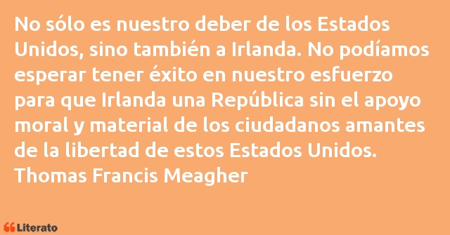 Frases de Thomas Francis Meagher