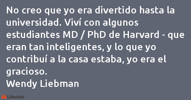 Frases de Wendy Liebman