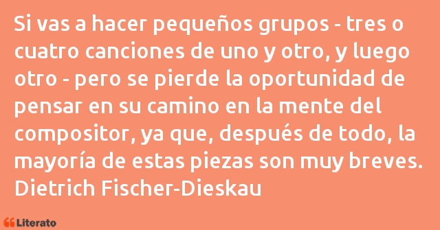 Frases de Dietrich Fischer-Dieskau