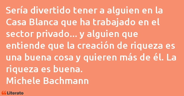 Frases de Michele Bachmann