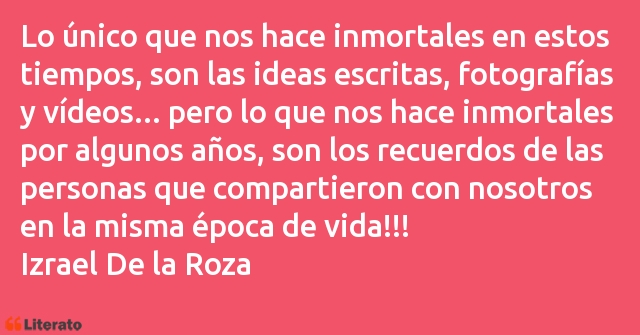 Frases de Izrael De la Roza