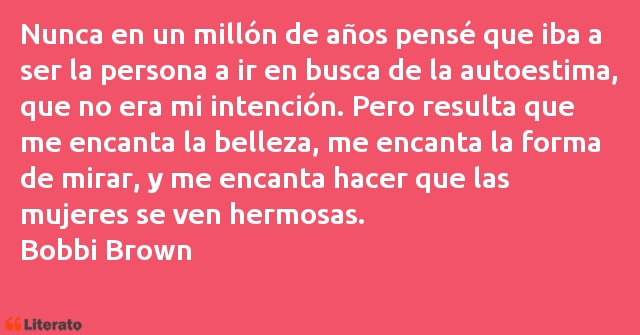 Frases de Bobbi Brown