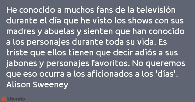 Frases de Alison Sweeney