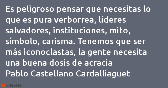 Frases de Pablo Castellano