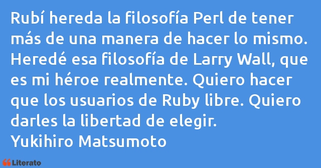 Frases de Yukihiro Matsumoto