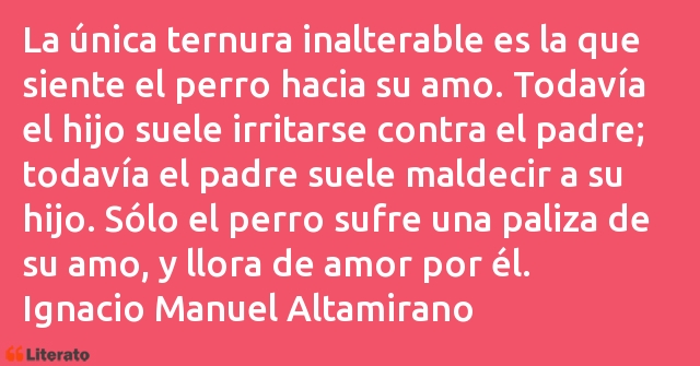 Frases de Ignacio Manuel Altamirano