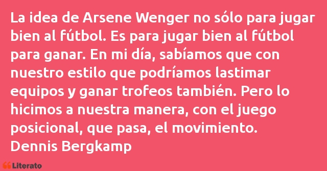 Frases de Dennis Bergkamp