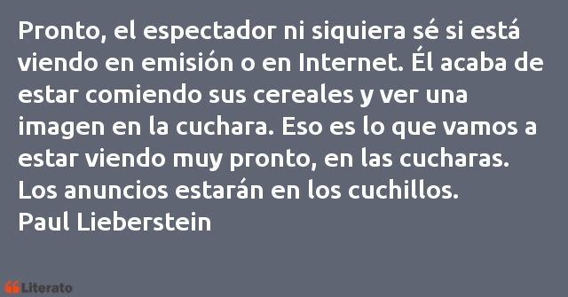 Frases de Paul Lieberstein