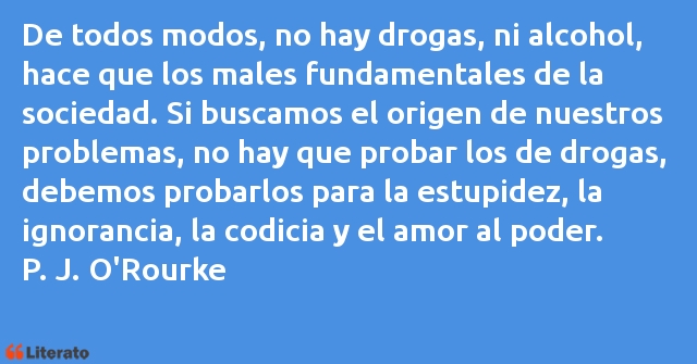 Frases de P. J. O'Rourke