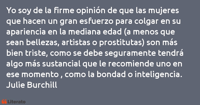 Frases de Julie Burchill