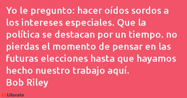 Frases de Bob Riley