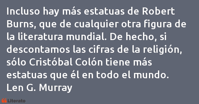 Frases de Len G. Murray