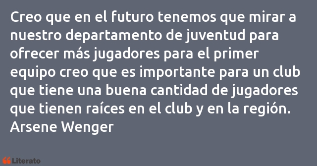 Frases de Arsene Wenger