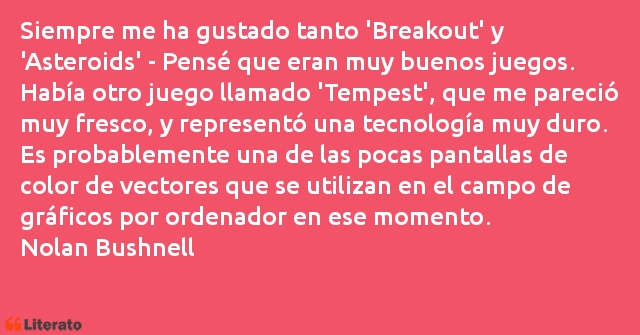 Frases de Nolan Bushnell