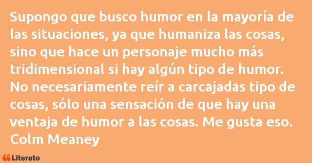 Frases de Colm Meaney