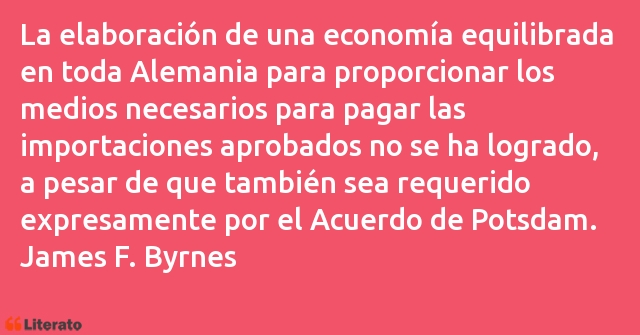 Frases de James F. Byrnes