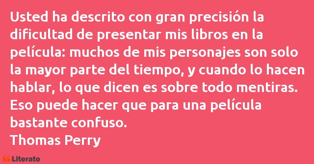 Frases de Thomas Perry