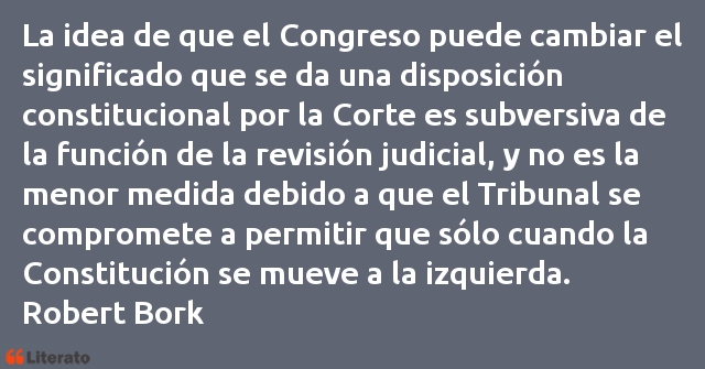 Frases de Robert Bork