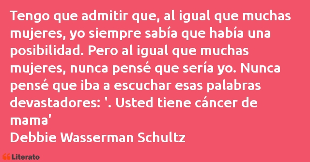 Frases de Debbie Wasserman Schultz