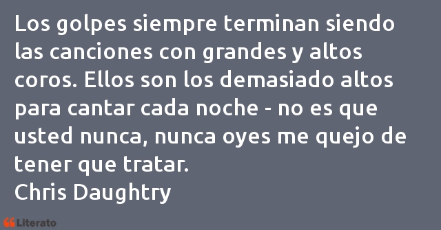 Frases de Chris Daughtry