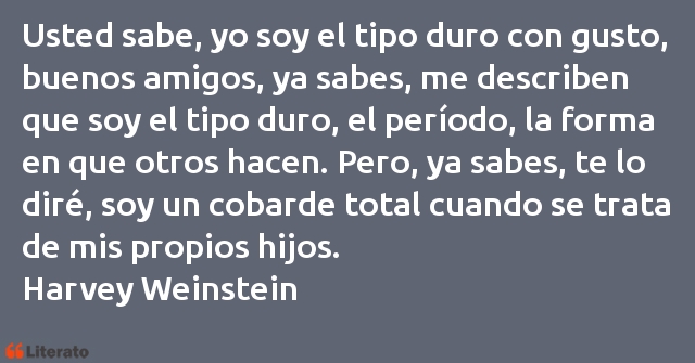 Frases de Harvey Weinstein