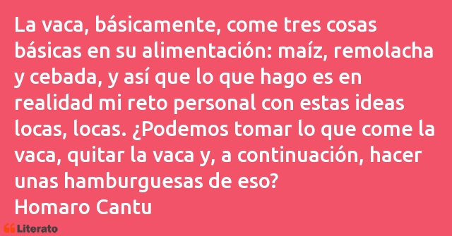 Frases de Homaro Cantu