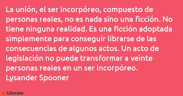 Frases de Lysander Spooner