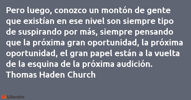 Frases de Thomas Haden Church