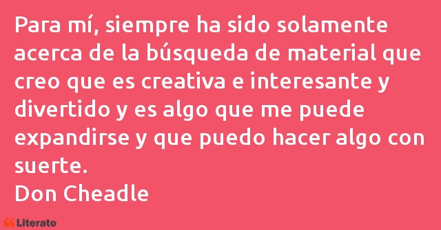 Frases de Don Cheadle