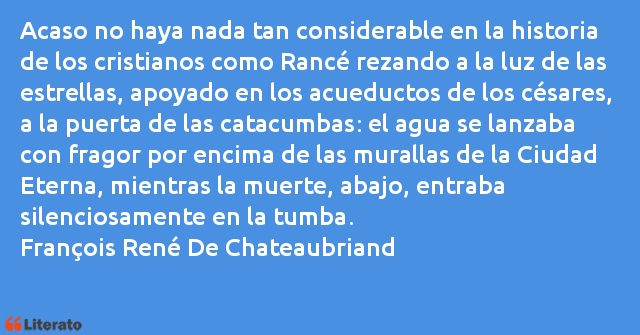 Frases de François René De Chateaubriand