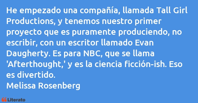 Frases de Melissa Rosenberg