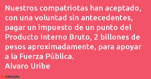 Frases de Alvaro Uribe