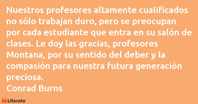 Frases de Conrad Burns