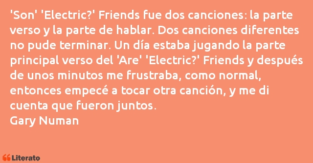 Frases de Gary Numan