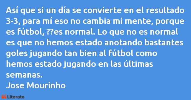 Frases de Jose Mourinho