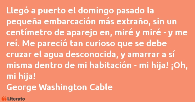 Frases de George Washington Cable