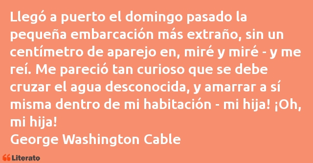 Frases de George Washington Cable