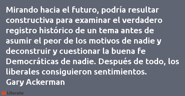 Frases de Gary Ackerman