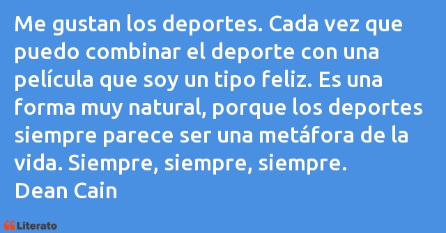 Frases de Dean Cain