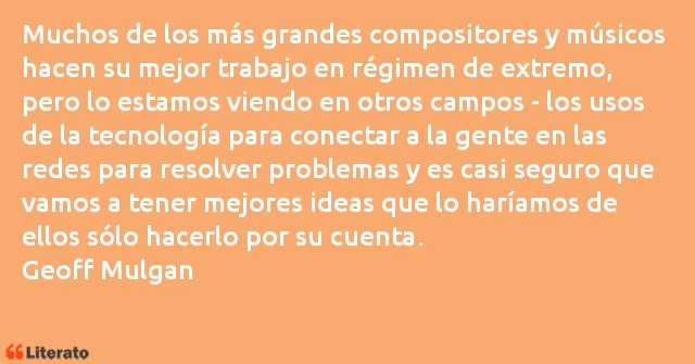 Frases de Geoff Mulgan