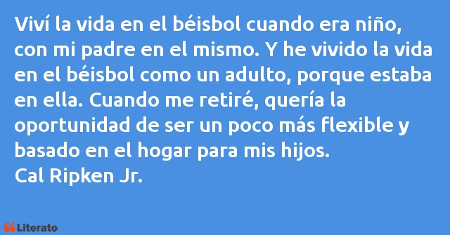 Frases de Cal Ripken Jr.