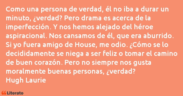 Frases de Hugh Laurie