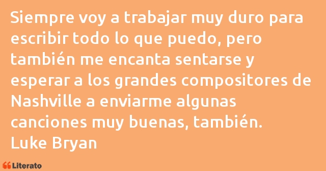 Frases de Luke Bryan